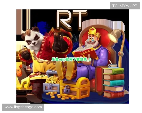 乐鱼登录下载官网最新安全稳定入口指南推荐